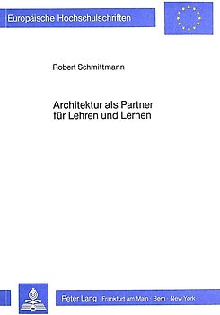 Architektur als Partner für Lehren und Lernen