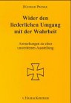 Wider den liederlichen Umgang mit der Wahrheit