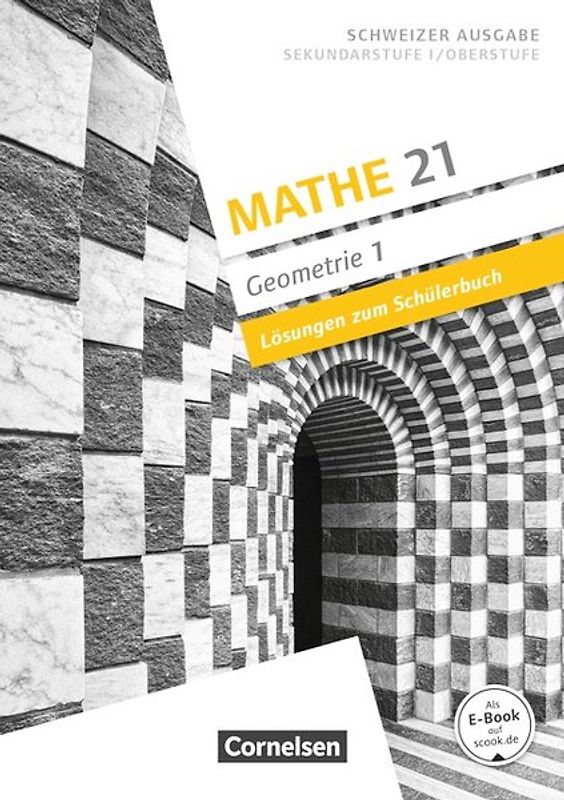 Mathe 21 - Sekundarstufe I/Oberstufe - Geometrie - Band 1