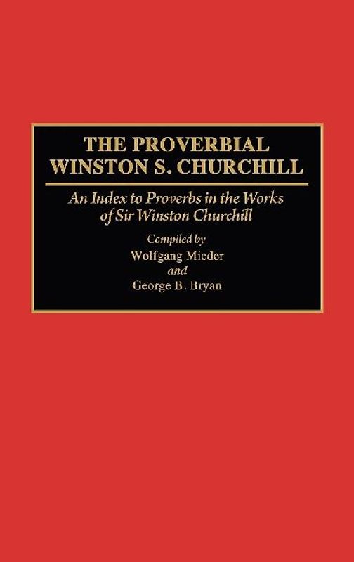 The Proverbial Winston S. Churchill