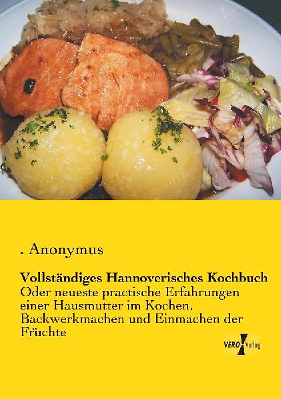Vollständiges Hannoverisches Kochbuch
