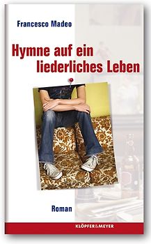 Hymne auf ein liederliches Leben