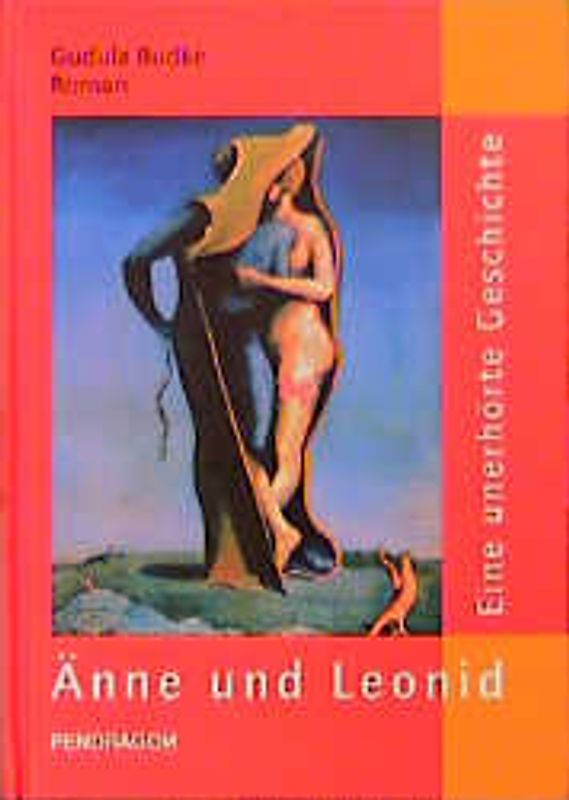 Änne und Leonid. Eine unerhörte Geschichte. Roman