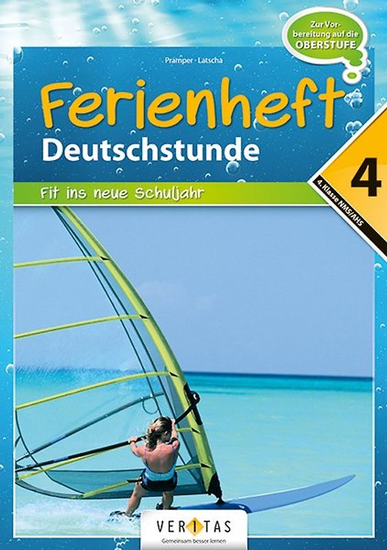 Deutschstunde 4. Ferienheft (NMS/AHS). Zur Vorbereitung auf die Oberstufe