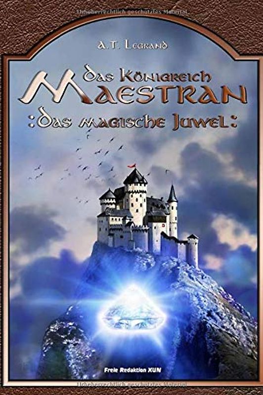 Das Königreich Maestran: Das magische Juwel