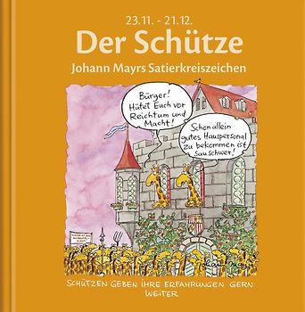 Der Schütze. Johann Mayrs Satierkreiszeichen