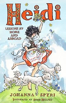 Heidi: Her Early Lessons and Travels