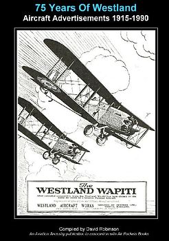 75 Years Of Westland Aviation Advertisements 1915-1990