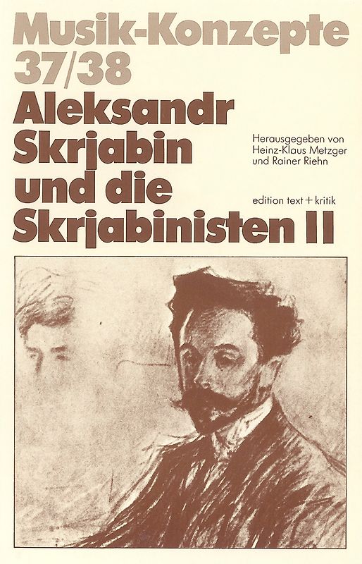 Aleksandr Skrjabin und die Skrjabinisten II