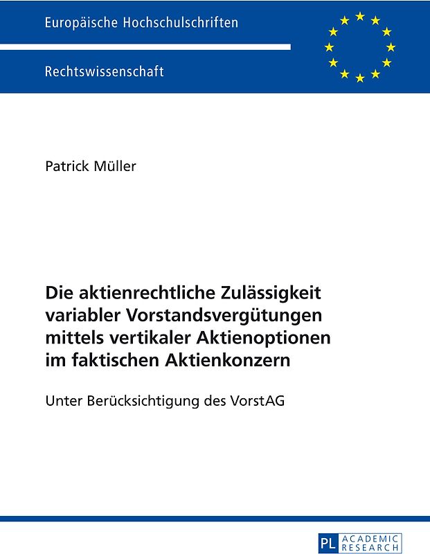 Die aktienrechtliche Zulässigkeit variabler Vorstandsvergütungen mittels vertikaler Aktienoptionen im faktischen Aktienkonzern