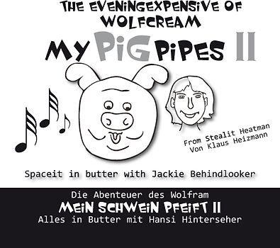 My Pig pipes 2 Mein Schwein Pfeift 2