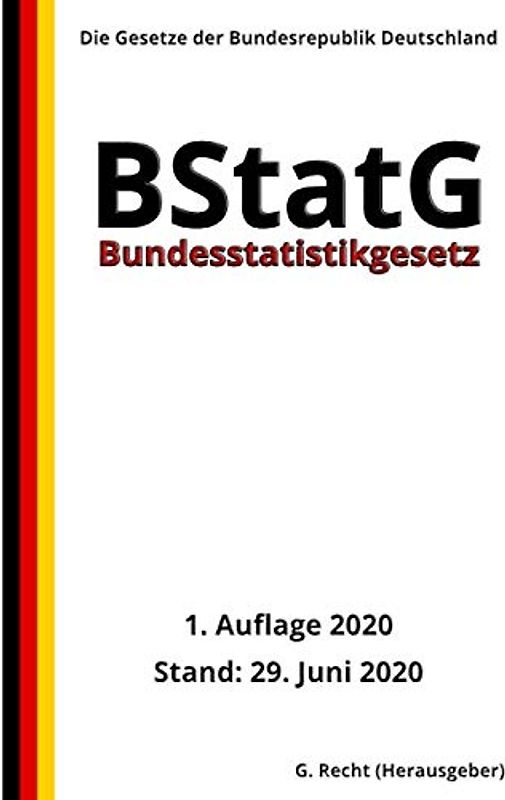 Bundesstatistikgesetz - BStatG, 1. Auflage 2020