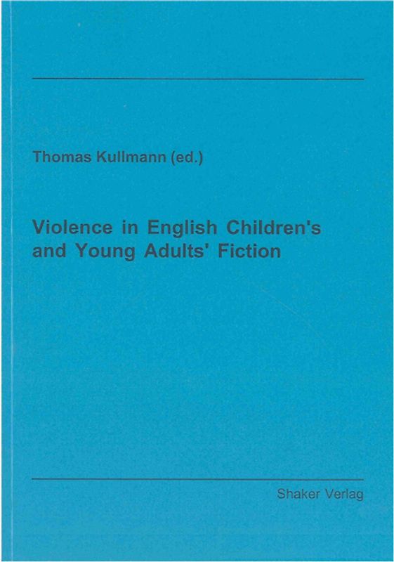 Violence in English Children's and Young Adults' Fiction