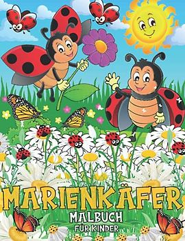 Marienkäfer Malbuch Für Kinder: Eine Sammlung einzigartiger Marienkäfer für Kinder