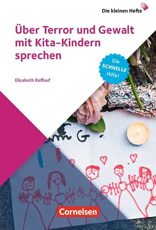 Die kleinen Hefte / Über Terror und Gewalt mit Kita-Kindern sprechen