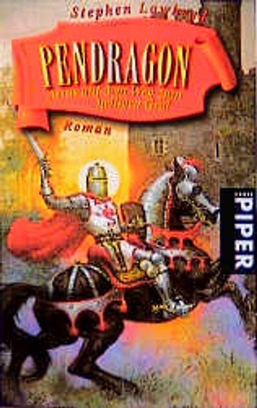 Pendragon. Artus auf dem Weg zum heiligen Gral. Die Pendragon-Saga