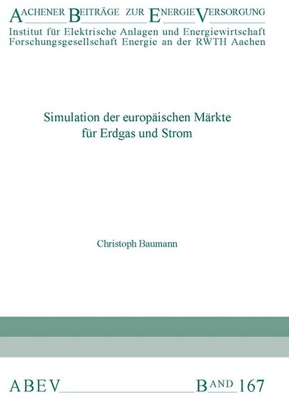 Simulation der europäischen Märkte für Erdgas und Strom