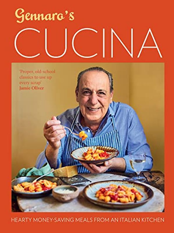Gennaro's Cucina: A cookbook of classic Italian recipes that help to budget during a cost-of-living crisis