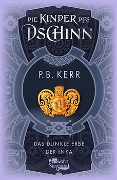 Die Kinder des Dschinn: Das dunkle Erbe der Inka