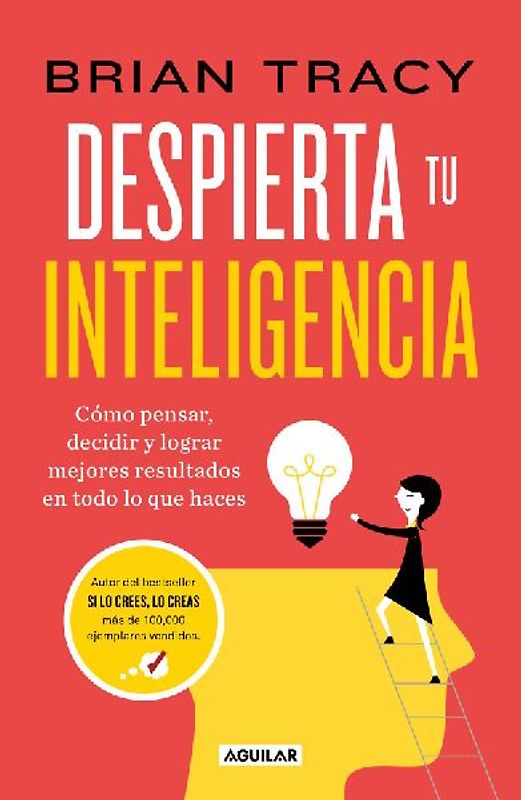 Despierta Tu Inteligencia / Get Smart!: How to Think and ACT Like the Most Successful and Highest-Paid People in Every Field