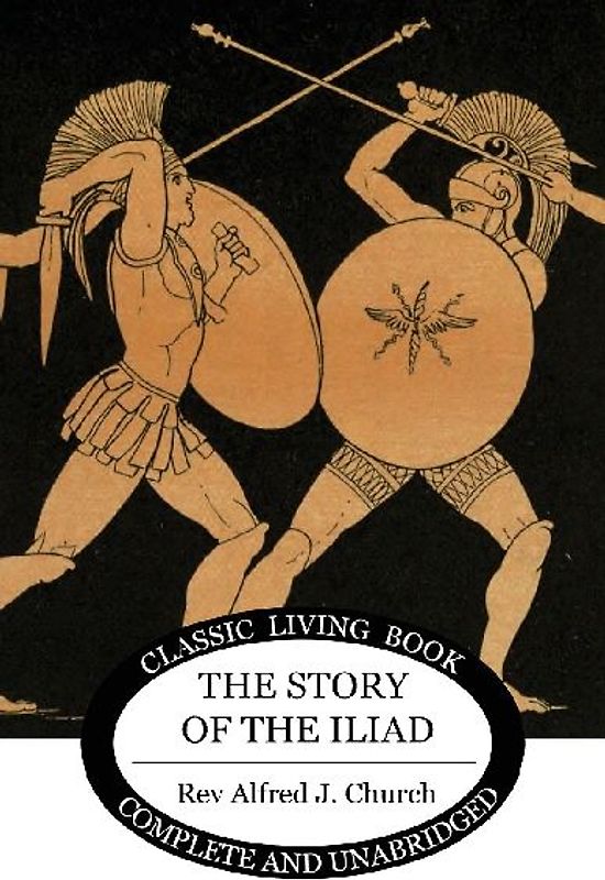 The Story of the Iliad