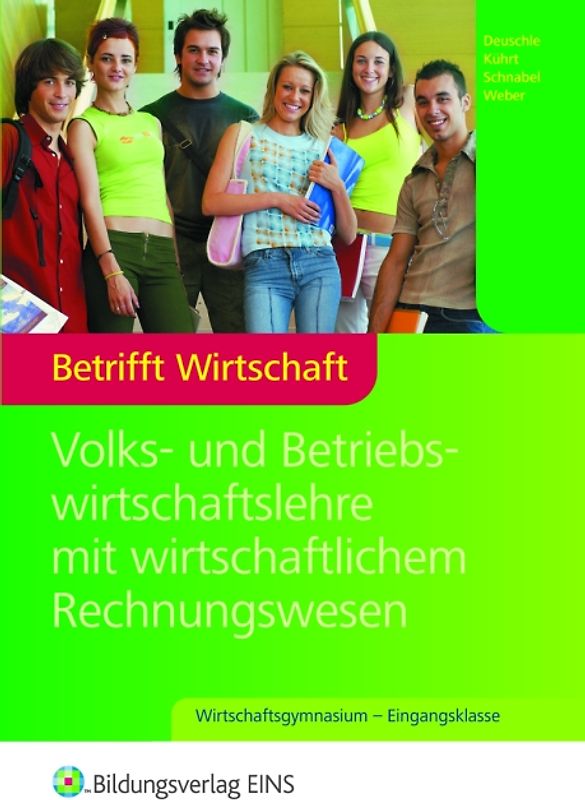 Betrifft Wirtschaft / Betrifft Wirtschaft für Wirtschaftsgymnasien Baden-Württemberg