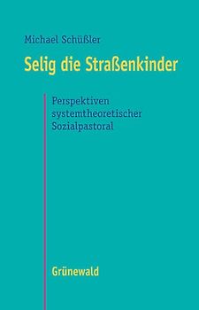 Selig die Strassenkinder