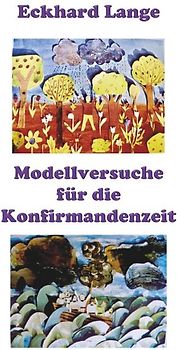 Lebens+Werk+Statt / Modellversuche für die Konfirmandenzeit