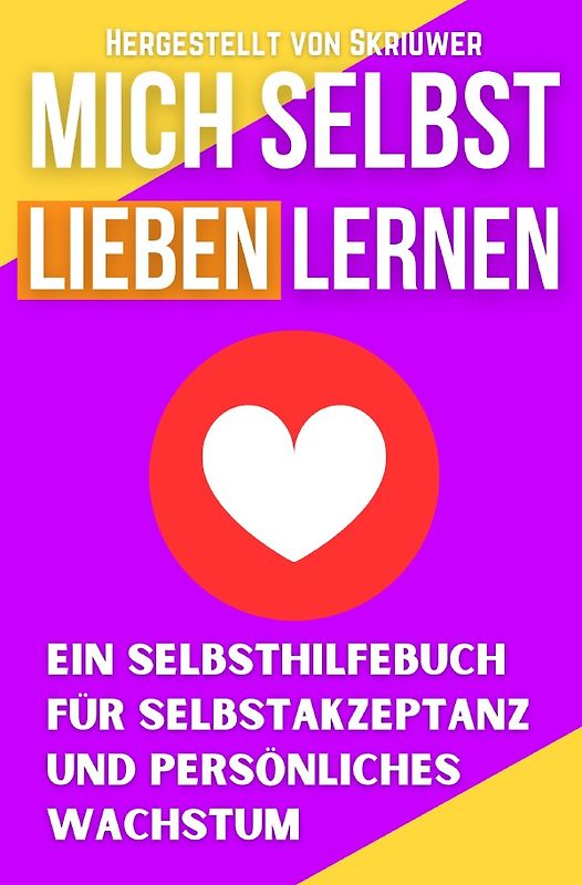 Mich Selbst Lieben Lernen