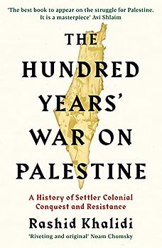 The Hundred Years' War on Palestine