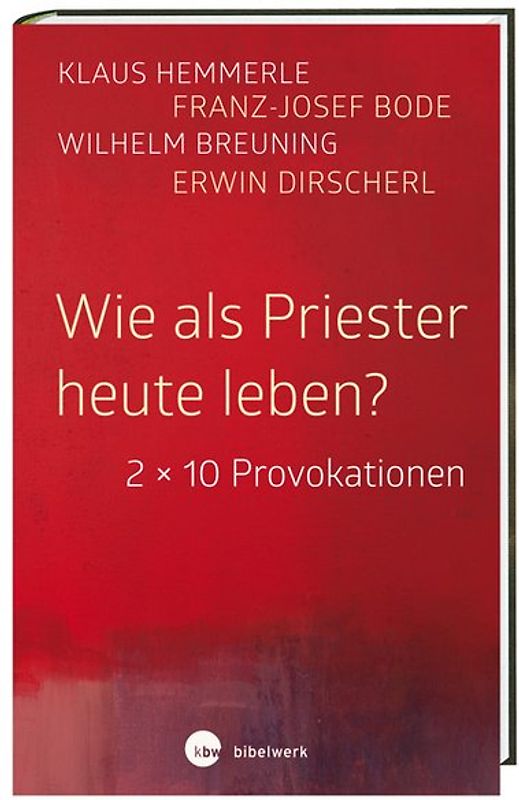 Wie als Priester heute leben?