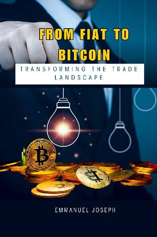 From Fiat to Bitcoin