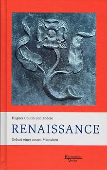 Renaissance – Geburt eines neuen Menschen