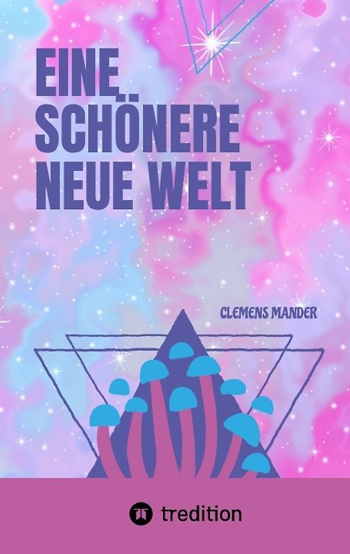 Eine Schönere Neue Welt