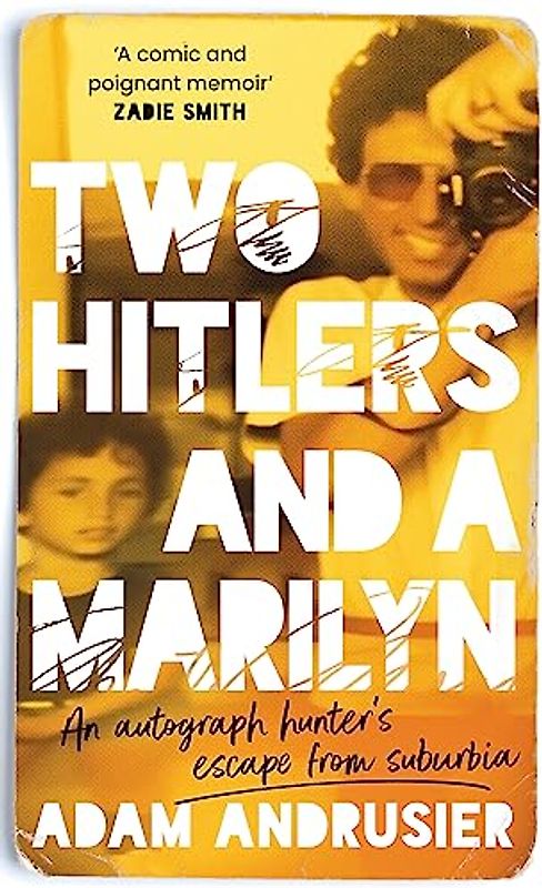 Two Hitlers and a Marilyn: An autograph hunter's escape from suburbia