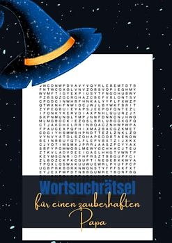 Wortsuchrätsel für einen zauberhaften Papa: 100 Wortsuchen als Beschäftigung gegen Langeweile - für den weltbesten Papa