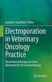 Electroporation in Veterinary Oncology Practice
