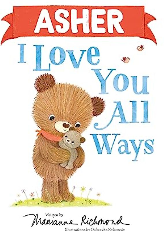 Asher I Love You All Ways