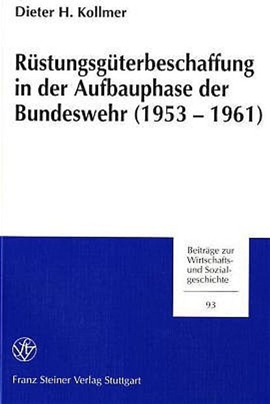 Rüstungsgüterbeschaffung in der Aufbauphase der Bundeswehr (1953-1961)