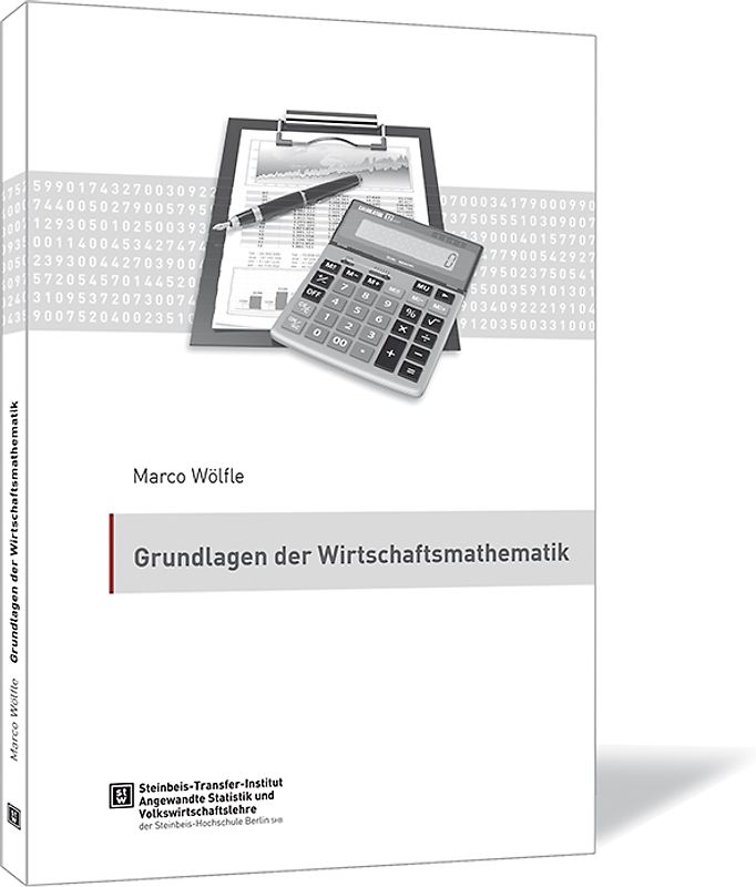 Grundlagen der Wirtschaftsmathematik
