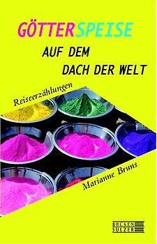 Götterspeise auf dem Dach der Welt