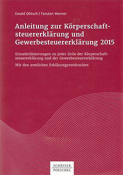Anleitung zur Körperschaftsteuererklärung und Gewerbesteuererklärung 2015