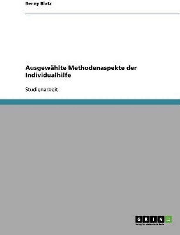 Ausgewählte Methodenaspekte der Individualhilfe