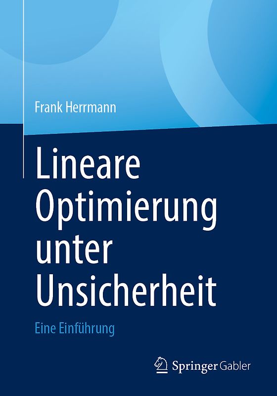 Lineare Optimierung unter Unsicherheit