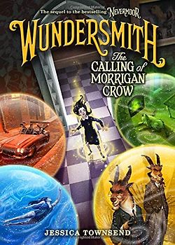 Wundersmith: The Calling of Morrigan Crow (Nevermoor, 2)