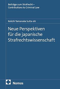 Neue Perspektiven für die japanische Strafrechtswissenschaft