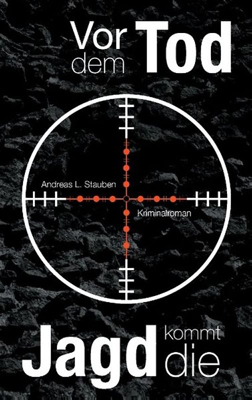 Vor dem Tod kommt die Jagd