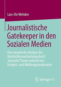 Journalistische Gatekeeper in den Sozialen Medien