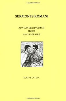 Sermones Romani: Ad Vsvm Discipvlorvm - Hans H. Orberg