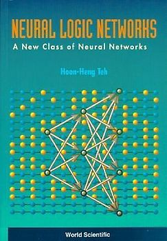 Neural Logic Networks: A New Class of Neural Networks
